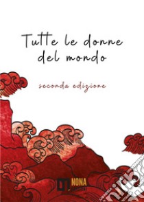 Tutte le donne del mondo. Vol. 2 libro