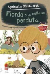 Fiordo e la collana perduta libro di Stelmaszyk Agnieska