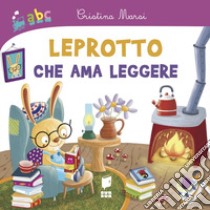 Leprotto che ama leggere. Ediz. illustrata libro di Marsi Cristina