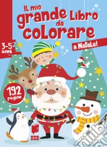 A Natale! Il mio grande libro da colorare. Ediz. illustrata libro di Raskinet V. (cur.)