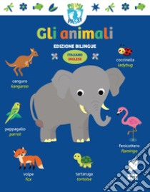 Animali. Primi passi. Ediz. italiana e inglese libro