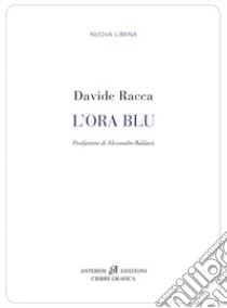 L'ora blu libro di Racca Davide