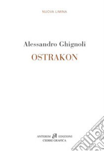 Ostrakon libro di Ghignoli Alessandro