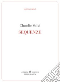 Sequenze libro di Salvi Claudio