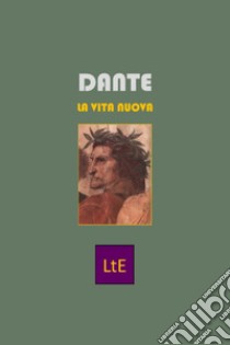 La vita nuova libro di Alighieri Dante; Todarello N. L. (cur.)