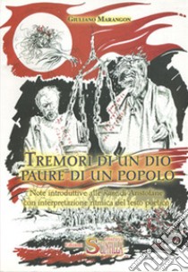 Tremori di un Dio. Paure di un popolo. Note introduttive sulle «Rane» di Aristofane con interpretazione ritmica del testo poetico libro di Marangon Giuliano