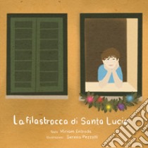 La filastrocca di Santa Lucia libro di Entrada Miriam