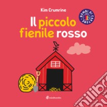 Il piccolo fienile rosso. Ediz. a colori libro di Crumrine Kim