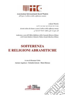 Soffrenza e religioni abramitiche libro di Cerbo Rosanna - Angelicci Antonio L. G. -. B. M. (cur.)