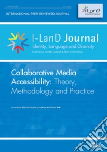 I-LanD Journal. Identity, language and diversity (2023). Vol. 1: Collaborative Media Accessibility: Theory, Methodology and Practice libro di Caliendo G. (cur.); Nisco M. C. (cur.)