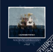 Calendario poetico libro di Gimigliano Maurizio