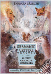 Shamanic crystal oracle. Con 46 carte oracolo libro di Marchi Barbara