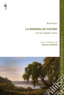 La badessa di Castro. Ediz. bilingue libro di Stendhal; Michilli R. (cur.)