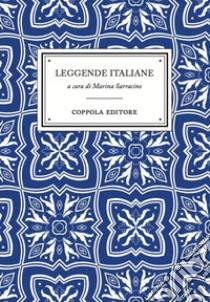 Leggende italiane libro di Sarracino Marina