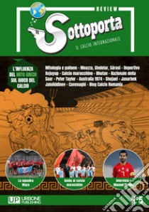 Sottoporta review. Il calcio internazionale. Vol. 5 libro