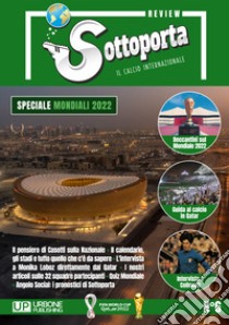 Sottoporta review. Il calcio internazionale. Vol. 6 libro