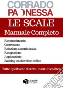 Le scale. Manuale completo libro di Paonessa Corrado