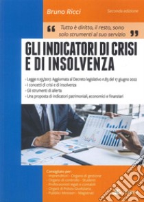 Gli indicatori di crisi e di insolvenza libro di Ricci Bruno