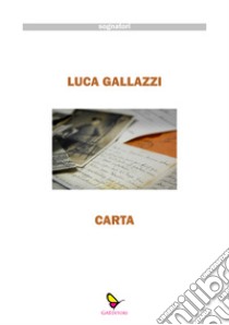 Carta libro di Gallazzi Luca