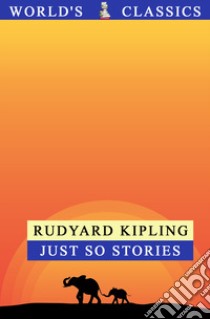 Just so stories libro di Kipling Rudyard