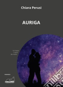 Auriga libro di Perusi Chiara