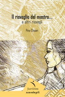 Il risveglio del mostro e altri risvegli libro di Chisari Pino; Nicolai N. (cur.)