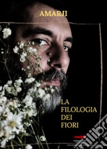 La filologia dei fiori libro di Amarji