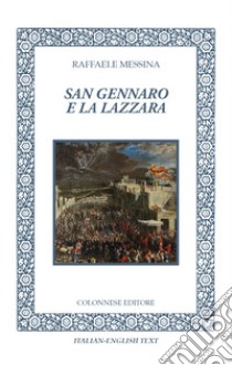 San Gennaro e la Lazzara libro di Messina Raffaele