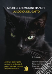 La logica del gatto libro di Cremonini Bianchi Michele