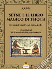 Setne e il libro magico di Thoth libro