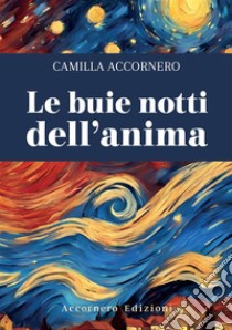 Le buie notti dell'anima libro di Accornero Camilla