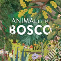 Animali del bosco libro di Zoppi Loretta