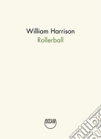 Rollerball libro di Harrison William