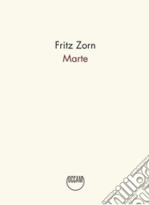 Marte libro di Zorn Fritz