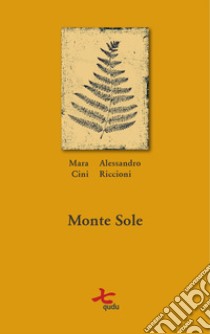 Monte Sole libro di Cini Mara; Riccioni Alessandro