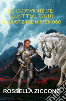 Il giustiziere misterioso libro di Ziccone Rossella