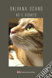 Io e Romeo libro di Scano Silvana; Hansford G. (cur.)