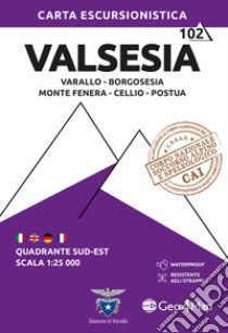 Valsesia sud-est. Varallo, Borgosesia, Monte Fenera, Cellio, Postua. Carta escursionistica 1:25.000 libro