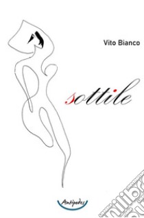 Sottile libro di Bianco Vito