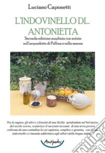 L'indovinello di... Antonietta. Ediz. ampliata libro di Caponetti Luciano