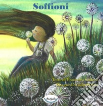 Soffioni. Ediz. a colori libro di Collovà Francesca