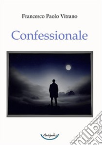 Confessionale libro di Vitrano Francesco Paolo