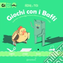 Giochi con i baffi. Costruisci i personaggi di Roca Palocca con mamma e papà libro di Ardoq & Pico