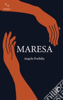 Maresa libro di Porfidia Angela