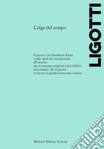 L'alga del tempo libro di Ligotti Giuseppe Elio