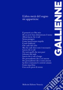 L'altra metà del sogno mi appartiene libro di Gallienne Alicia