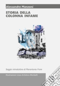 Storia della colonna infame libro di Manzoni Alessandro