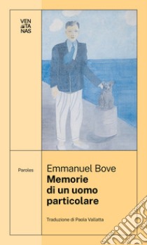 Memorie di un uomo particolare libro di Bove Emmanuel