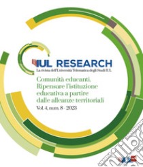 IUL Research (2023). Vol. 4: Comunità educanti. Ripensare l'istituzione educativa a partire dalle alleanze territoriali libro di Biondi G. (cur.); Nadeau-Tremblay S. (cur.); Faggioli M. (cur.)