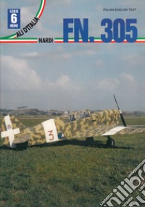 Nardi FN. 305. Ediz. italiana e inglese libro di Alegi Gregory